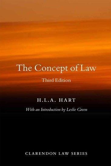 Hart H. L. A.: The Concept of Law, 3rd