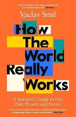 Smil Václav: How the World Really Works