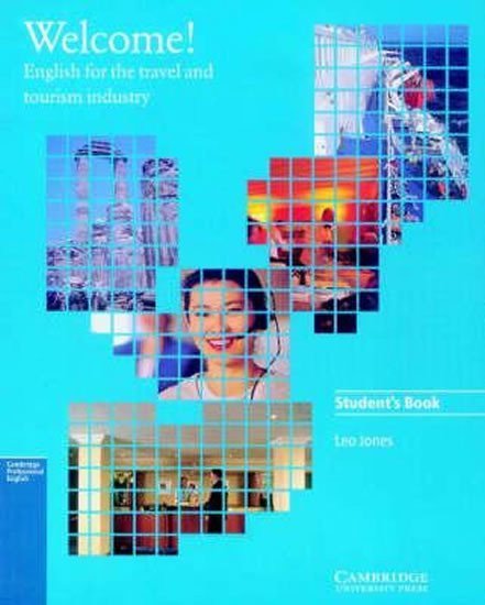 Jones Leo: Welcome Student´s book : English for the Travel and Tourism Industry