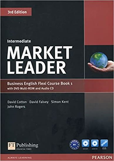 Cotton David: Market Leader 3rd Edition Intermediate Flexi 1 Coursebook Cotton David: Market Leader 3rd Edition Intermediate Flexi 1 Coursebook
