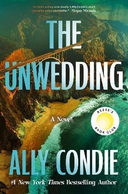 Condieová Ally: The Unwedding: The addictive new destination thriller:  fast paced, unputdo