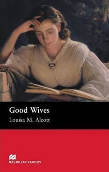 Alcottová Louisa May: Macmillan Readers Beginner: Good Wives