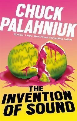 Palahniuk Chuck: The Invention of Sound