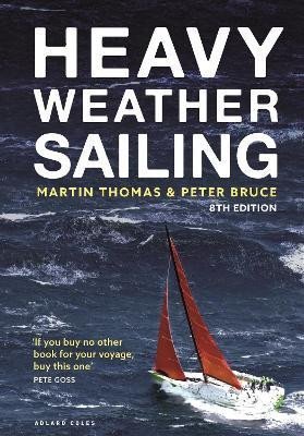 Thomas Martin: Heavy Weather Sailing 8th edition