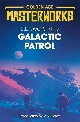 Smith E.E. 'Doc': Galactic Patrol
