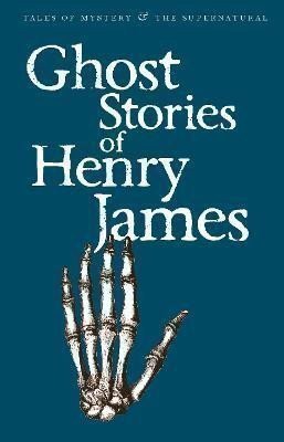 James Henry: Ghost Stories of Henry James