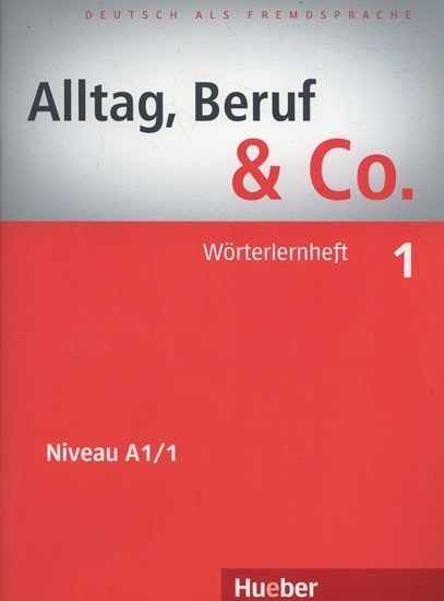 Becker Norber: Alltag, Beruf & Co. 1 - Wörterlernheft