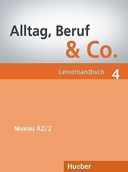 Becker Norber: Alltag, Beruf & Co. 4 - Lehrerhandbuch