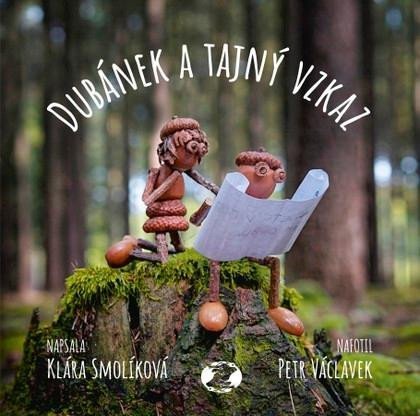 Smolíková Klára: Dubánek a tajný vzkaz Smolíková Klára: Dubánek a tajný vzkaz