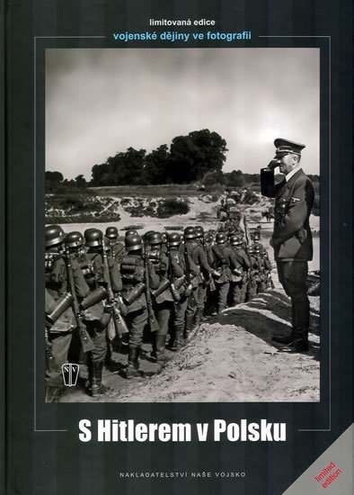 Hoffmann Heinrich: S Hitlerem v Polsku Hoffmann Heinrich: S Hitlerem v Polsku