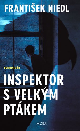 Niedl František: Inspektor s velkým ptákem Niedl František: Inspektor s velkým ptákem