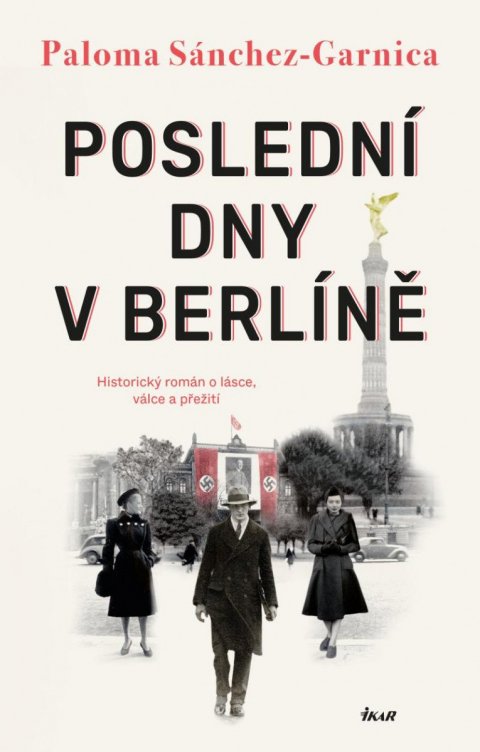 Sánchez-Garnica Paloma: Poslední dny v Berlíně