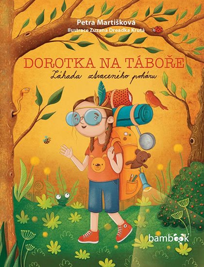 Martišková Petra: Dorotka na táboře - Záhada ztraceného poháru