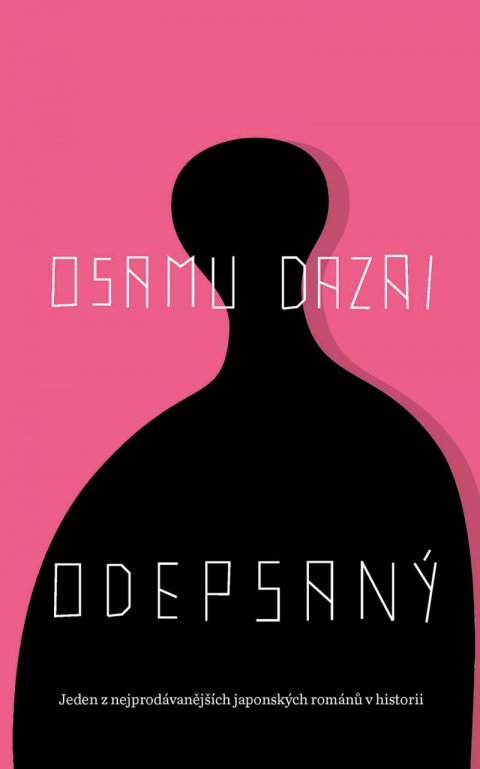 Dazai Osamu: Odepsaný Dazai Osamu: Odepsaný