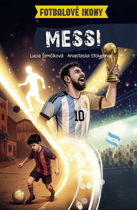 Šimčíková Lucie, Vernes Yan: Messi - Fotbalové ikony (komiks)