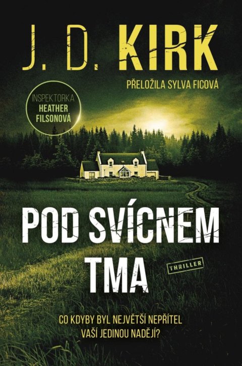 Kirk J. D.: Pod svícnem tma Kirk J. D.: Pod svícnem tma