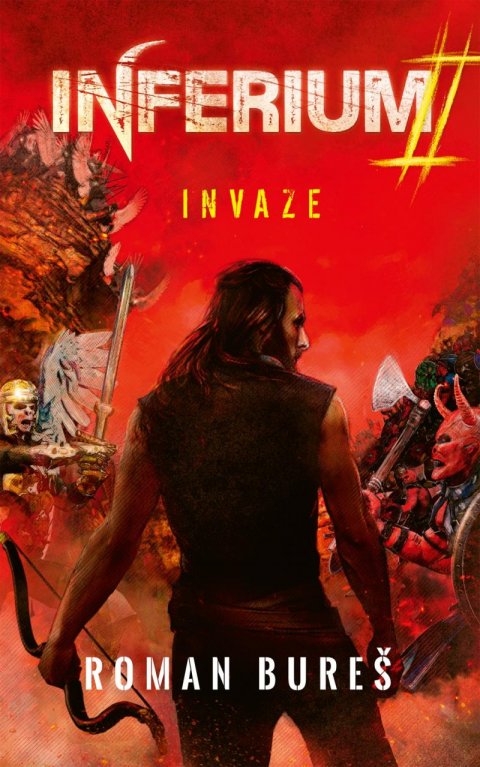 Bureš Roman: Inferium 2 - Invaze Bureš Roman: Inferium 2 - Invaze