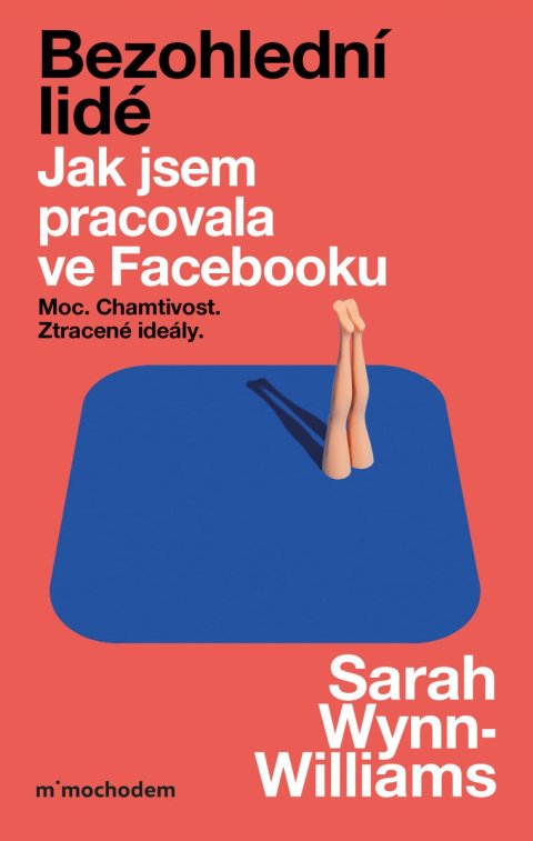 Wynn-Williams Sarah: Bezohlední lidé. Jak jsem pracovala ve Facebooku – moc, chamtivost a ztrace