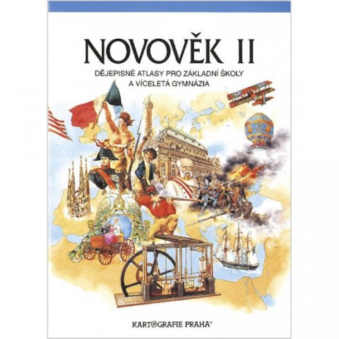 neuveden: Novověk II. - Dějepisné atlasy pro ZŠ a víceletá gymnázia
