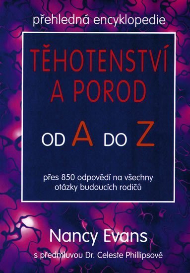 Evans Nancy: Těhotenství a porod od A do Z