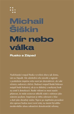 Šiškin Michail: Mír nebo válka
