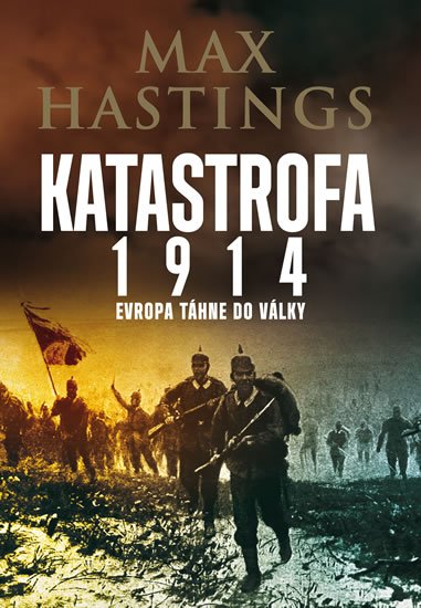 Hastings Max: Katastrofa 1914