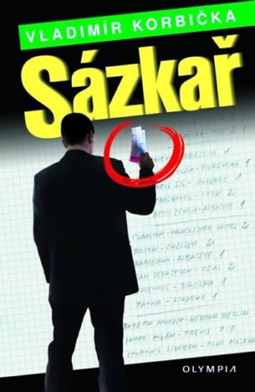 Korbička Vladimír: Sázkař Korbička Vladimír: Sázkař