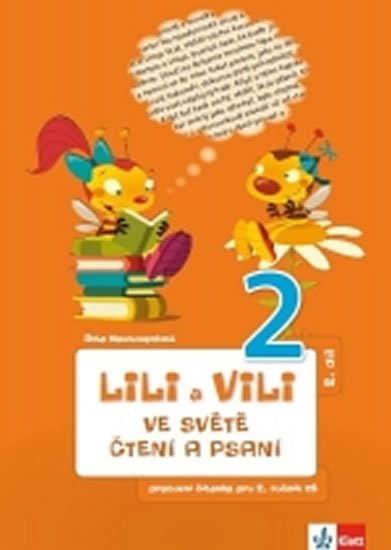 Nastoupilová Dita: Lili a Vili 2 - Ve světě čtení a psaní - PS 2