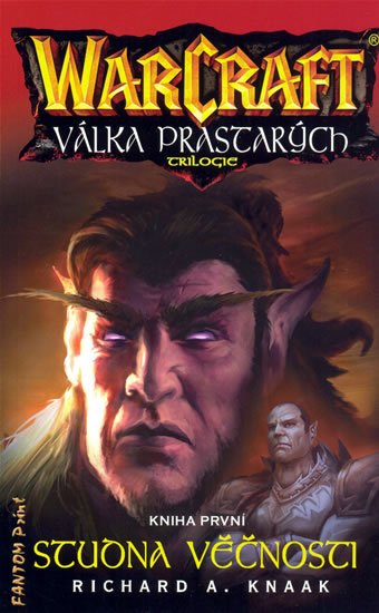 Knaak Richard A.: WarCraft - Válka Prastarých 1 - Studna věčnosti