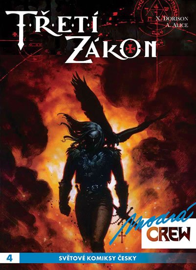 Dorison Xavier: Modrá CREW 4 - Třetí zákon 1+2 Dorison Xavier: Modrá CREW 4 - Třetí zákon 1+2