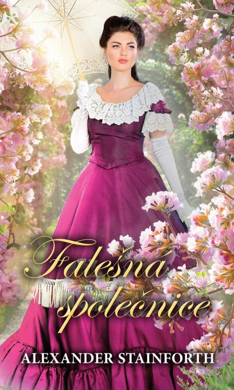 Stainforth Alexander: Falešná společnice