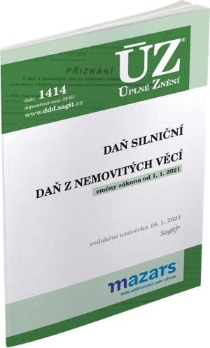 neuveden: ÚZ 1414 Daň silniční, Daň z nemovitých věcí 2021