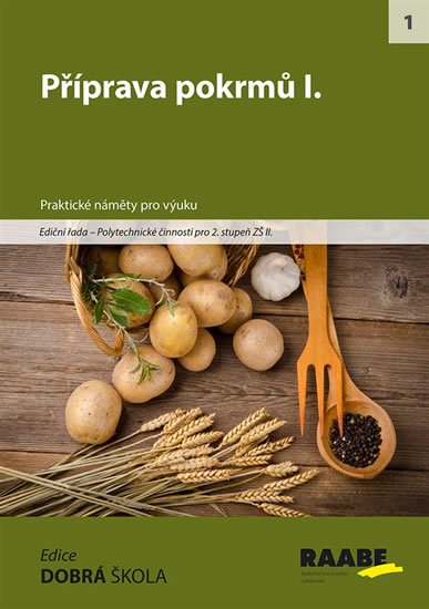kolektiv autorů: Příprava pokrmů I. kolektiv autorů: Příprava pokrmů I.