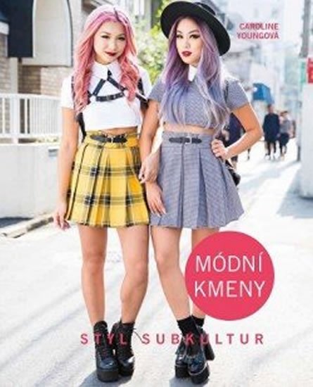 Youngová Caroline: Módní kmeny Youngová Caroline: Módní kmeny