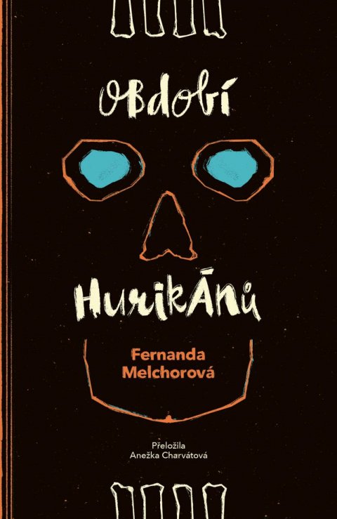 Melchorová Fernanda: Období hurikánů