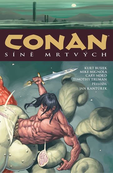 Howard Robert Ervin: Conan 4: Síně mrtvých Howard Robert Ervin: Conan 4: Síně mrtvých