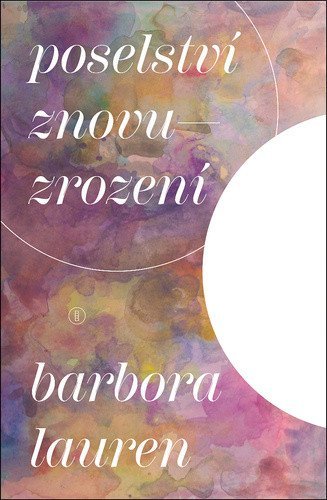 Lauren Barbora: Poselství znovuzrození