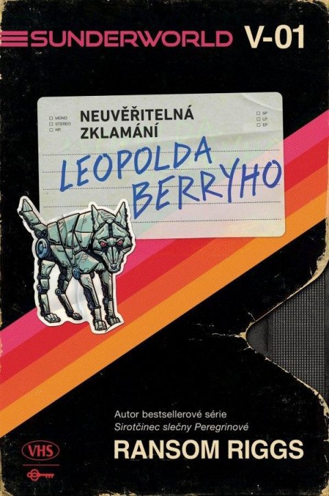 Riggs Ransom: Sunderworld: Neuvěřitelná zklamání Leopolda Berryho Riggs Ransom: Sunderworld: Neuvěřitelná zklamání Leopolda Berryho