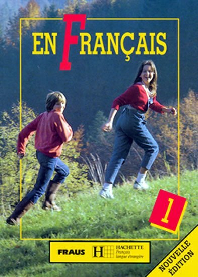 kolektiv autorů: En Francais 1 - učebnice kolektiv autorů: En Francais 1 - učebnice