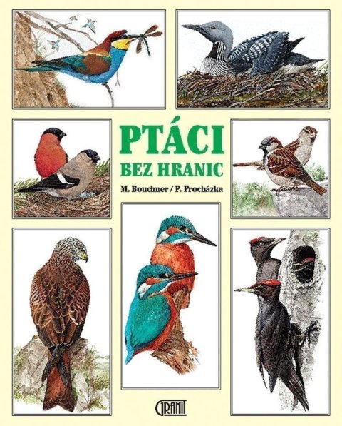 Procházka Pavel: Ptáci bez hranic
