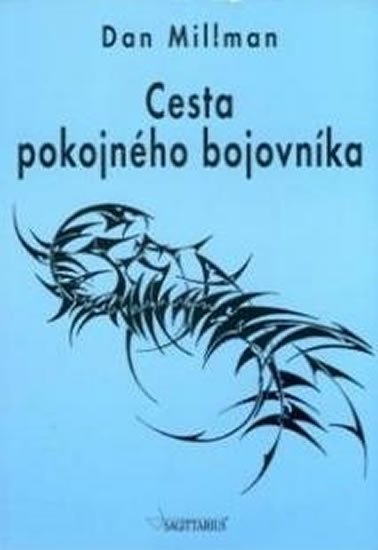 Millman Dan: Cesta pokojného bojovníka Millman Dan: Cesta pokojného bojovníka