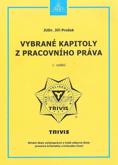Prošek Jiří: Vybrané kapitoly z pracovního práva