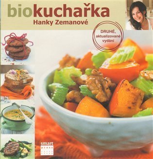 Zemanová Hanka: Biokuchařka Hanky Zemanové