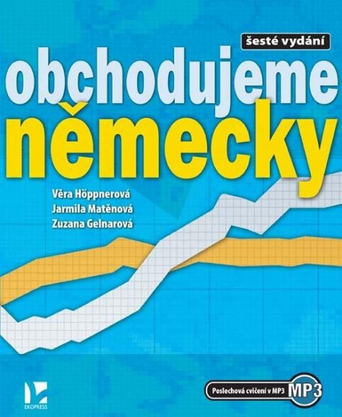 Höppnerová Věra: Obchodujeme německy - 6.vydání