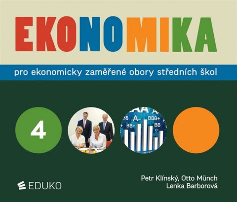 Klínský Petr: Ekonomika 4 pro ekonomicky zaměřené obory SŠ