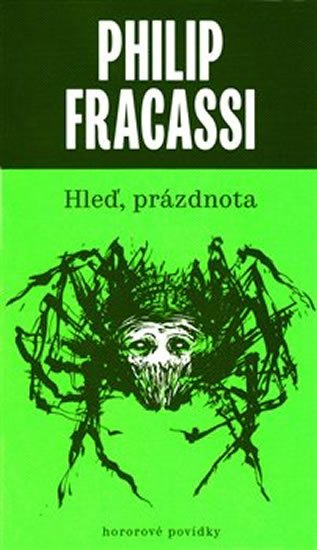 Fracassi Philip: Hleď, prázdnota