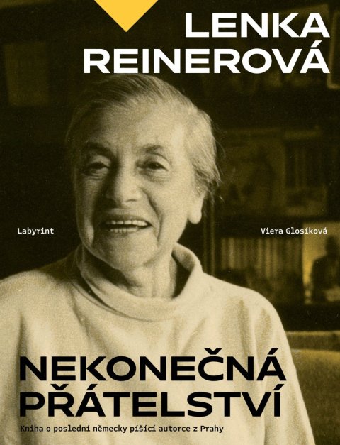 : Lenka Reinerová - Nekonečná přátelství