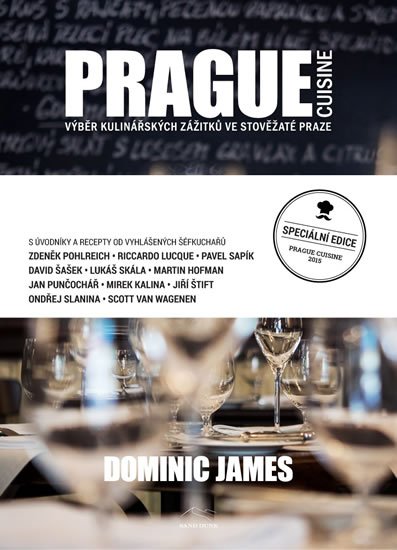 Holcombe Dominic James: Prague Cuisine - Výběr kulinářských zážitků ve stověžaté Praze
