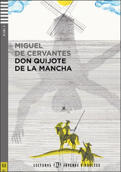 de Cervantes Miguel: Lecturas ELI Jóvenes y Adultos 4/B2: Don Quijote de la Mancha+CD