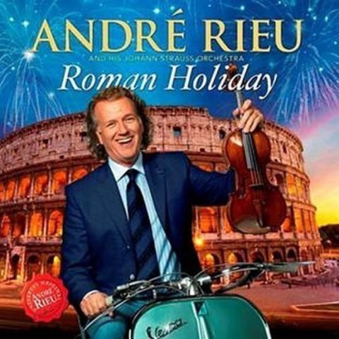 Rieu André: André Rieu - Roman Holiday - CD